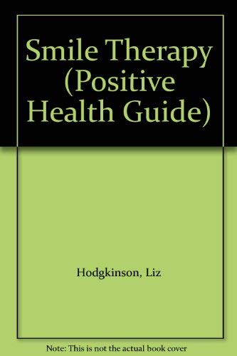 Stock image for Smile Therapy (Positive Health Guide) for sale by Goldstone Books