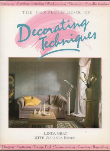 Beispielbild fr Complete Book of Decorating Techniques zum Verkauf von AwesomeBooks
