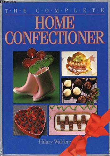 Complete Home Confectioner (9780356130262) by Walden, Hilary