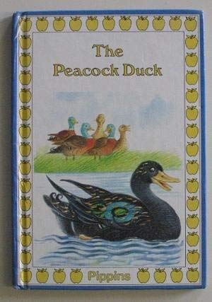 Beispielbild fr The Peacock Duck (Pipppins) zum Verkauf von WorldofBooks