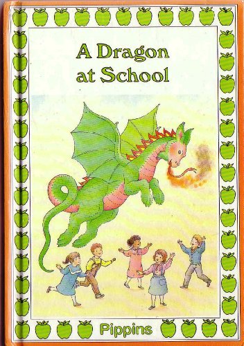 Stock image for Dragon at School for sale by WorldofBooks