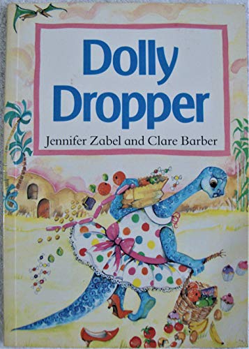 Stock image for Dolly Dropper for sale by Greener Books