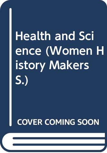 Health and Science (Women History Makers) (9780356131269) by Anna Sproule
