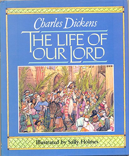 Imagen de archivo de The Life of Our Lord a la venta por Front Cover Books