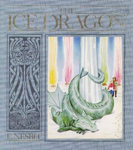 Ice Dragon (9780356133911) by Nesbit, E.; Illustrated By Carole Gray