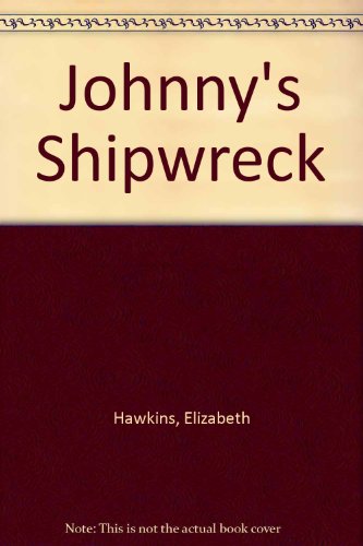 Stock image for Johnny's Shipwreck for sale by WorldofBooks