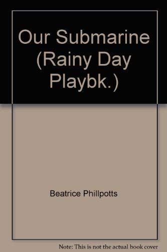 Stock image for Our Submarine (Rainy Day Playbook) for sale by WorldofBooks