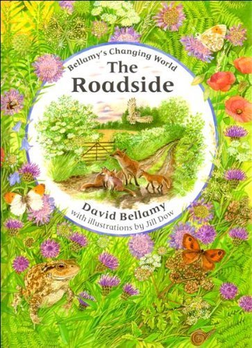 Imagen de archivo de The Roadside (David Bellamy's Changing World S.) a la venta por WorldofBooks