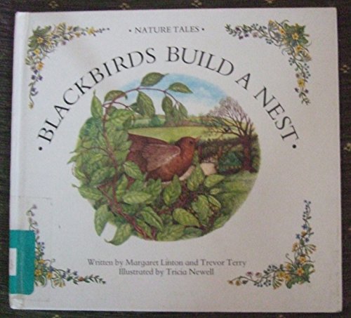 Stock image for Blackbirds Build a Nest for sale by Brit Books