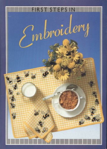 Stock image for First Steps In Embroidery for sale by WorldofBooks