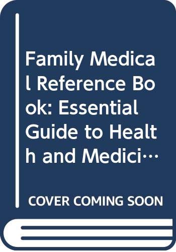 Beispielbild fr Family Medical Reference Book: Essential Guide to Health and Medicine zum Verkauf von WorldofBooks