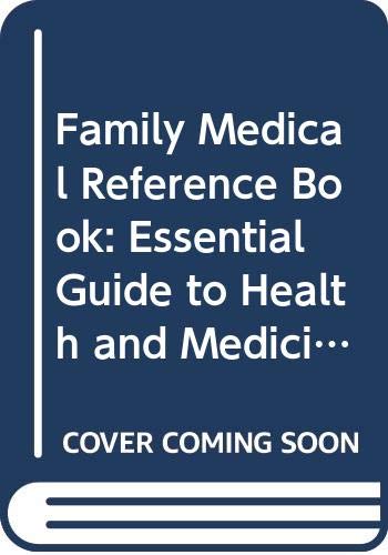 Imagen de archivo de Family Medical Reference Book: Essential Guide to Health and Medicine a la venta por WorldofBooks