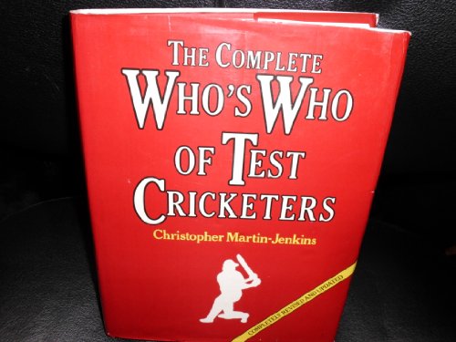 Stock image for Complete Who's Who of Test Cricketers for sale by AwesomeBooks