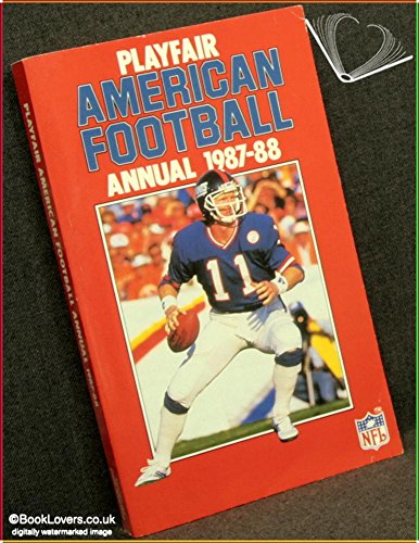 Stock image for PLAYFAIR AMERICAN FOOTBALL Annual 1987-88 for sale by Richard Sylvanus Williams (Est 1976)