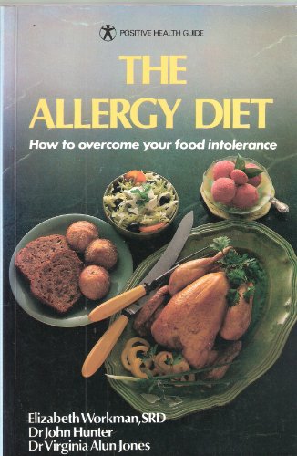 Imagen de archivo de The Allergy Diet: How to Overcome Food Intolerance (Positive Health Guide) a la venta por Goldstone Books