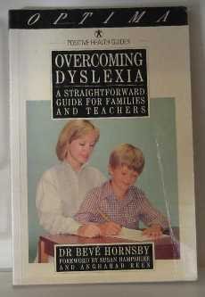 Beispielbild fr Overcoming Dyslexia: A Straightforward Guide for Families and Teachers (Positive Health Guide) zum Verkauf von Reuseabook