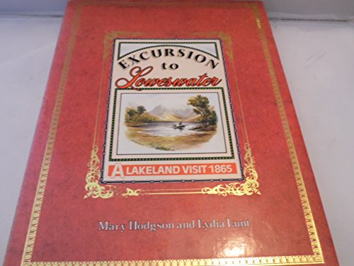 Stock image for Excursion to Loweswater-A Lakeland Visit 1865 for sale by Non Fiction Books