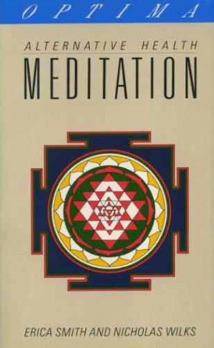 Alternative Health Meditation (9780356145693) by Erica Smith; Nicholas Wilks