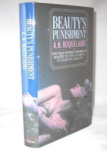 Stock image for Beauty's Punishment - Sequel to Claiming OF Sleeping Beauty, 2nd Book in Trilogy for sale by Bluff Park Rare Books