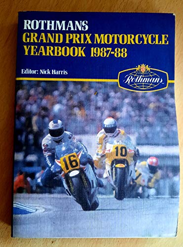 Stock image for Rothman's Grand Prix Motor Cycle Year Book 1987-88 for sale by AwesomeBooks