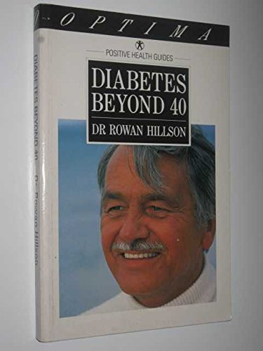 Stock image for Diabetes Beyond 40 (Positive Health Guide) for sale by WorldofBooks