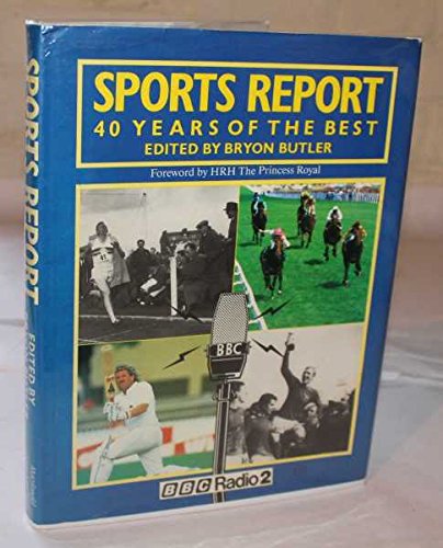 Imagen de archivo de Sports Report : 40 Years of the Best a la venta por Better World Books