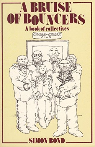 Imagen de archivo de A Bruise of Bouncers : A Book of Collectives a la venta por Bemrose Books
