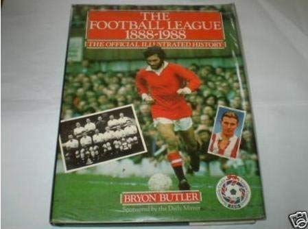 Stock image for The Football League 1888-1988: The Official Illustrated History for sale by AwesomeBooks