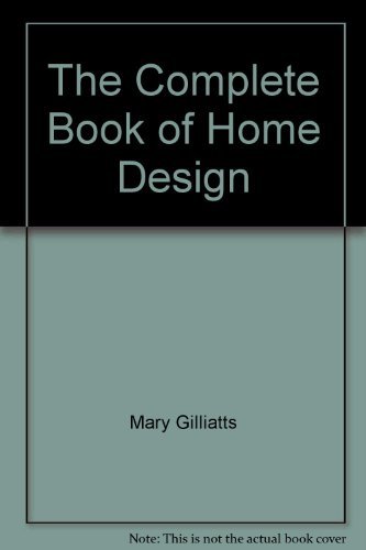 Beispielbild fr The Complete Book of Home Design zum Verkauf von WorldofBooks