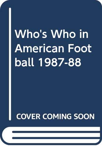 Stock image for Who's Who in American Football 1987 - 88 for sale by Goldstone Books