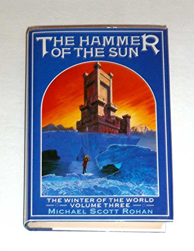 9780356151472: Hammer of the Sun (The winter of the world)