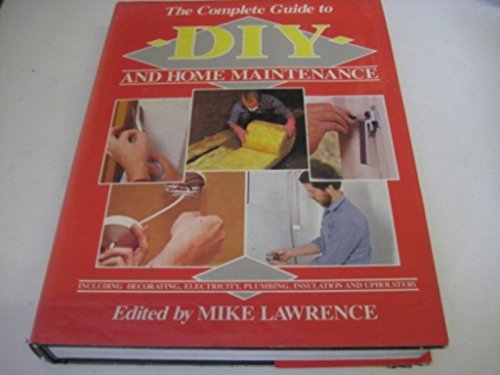 Beispielbild fr THE COMPLETE GUIDE TO DIY AND HOME MAINTENANCE. zum Verkauf von WorldofBooks