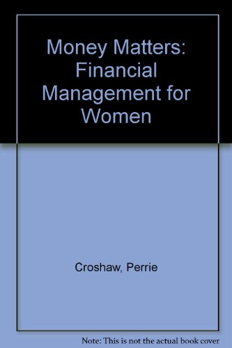 Stock image for Money Matters: Financial Management for Women for sale by Kennys Bookstore