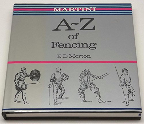 9780356154398: Martini A.to Z.of Fencing