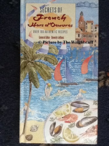 Imagen de archivo de Secrets of French Hors d'Oeuvres (A Macdonald Orbis book) a la venta por WorldofBooks