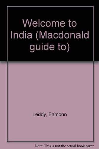 Beispielbild fr Welcome to India (Macdonald guide to) zum Verkauf von WorldofBooks