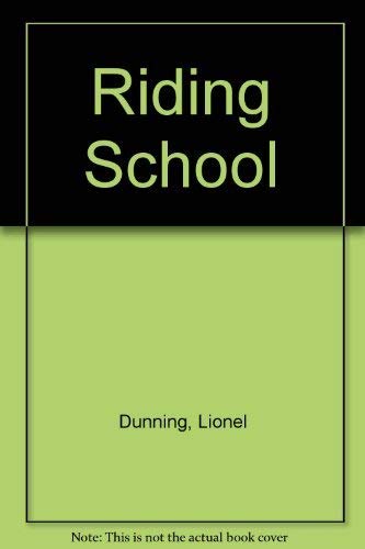 Riding School (9780356158235) by Dunning, L.; Dunning, P.