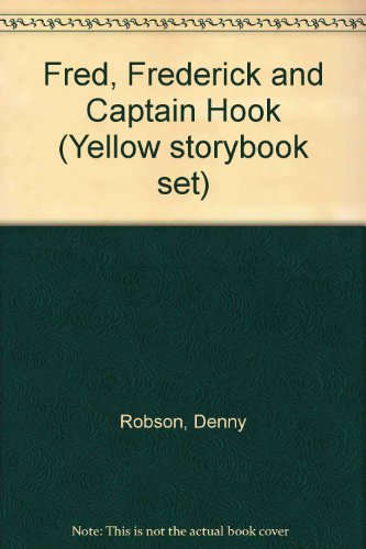 Beispielbild fr Fred, Frederick and Captain Hook (Yellow storybook set) zum Verkauf von medimops