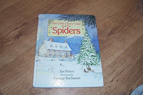 Stock image for Little Christ Child and the Spiders, The for sale by WorldofBooks