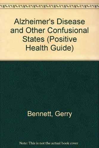 9780356170879: Alzheimer's Disease And Other Confusional States (Positive Health Guide)