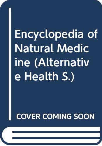 9780356172187: The Encyclopaedia of Natural Medicine (Alternative Health)