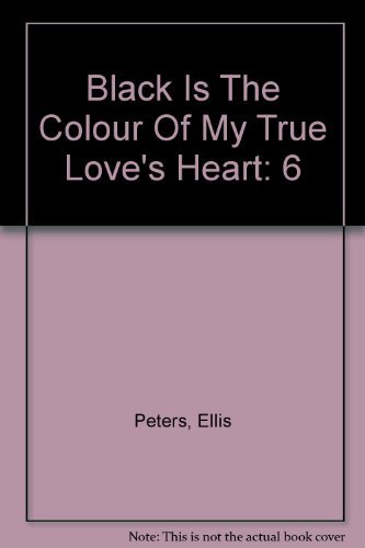 Stock image for Black Is The Colour Of My True Love's Heart: 6 for sale by WorldofBooks