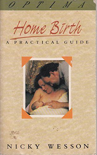 Stock image for Home Birth Practical Guide for sale by AwesomeBooks