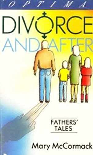 Stock image for Divorce and After: Fathers' Tales for sale by WorldofBooks