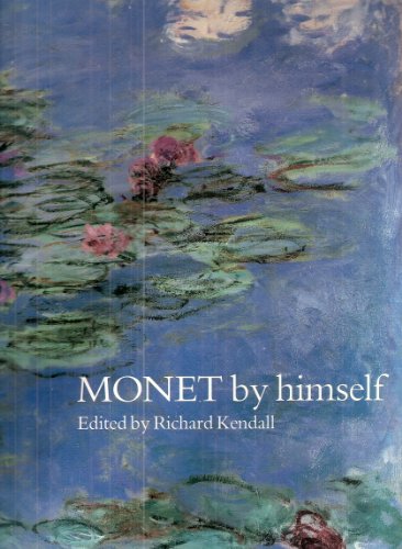 Stock image for Monet By Himself (By Himself Series) for sale by AwesomeBooks