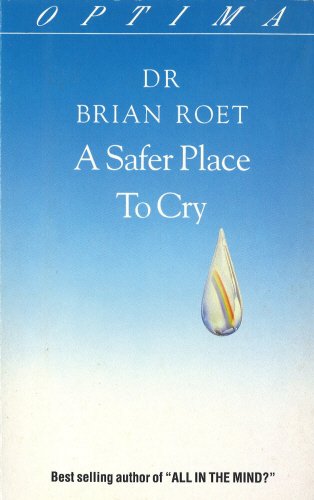 Stock image for A Safer Place To Cry for sale by WorldofBooks