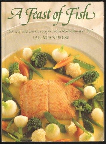 Stock image for A Feast Of Fish: 160 New and Classic Recipes for sale by WorldofBooks