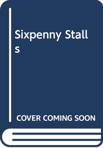 Stock image for Sixpenny Stalls for sale by WorldofBooks