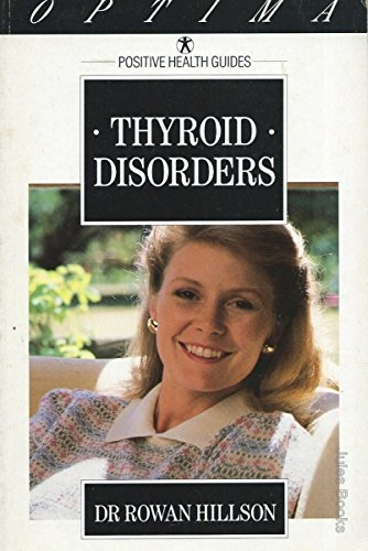 Stock image for Thyroid Disorders (Positive Health Guide) for sale by Goldstone Books