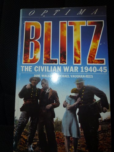 Stock image for Blitz (The Civilian War 1940-45) for sale by AwesomeBooks